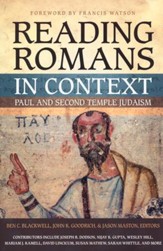 Reading Romans in Context: Paul and Second Temple Judaism