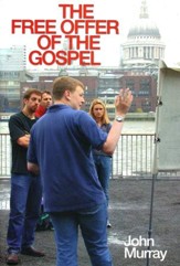The Free Offer of the Gospel