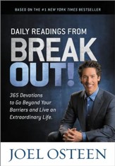 Daily Readings from Break Out!: 365 Devotions to Go Beyond Your Barriers and Live an Extraordinary Life - eBook