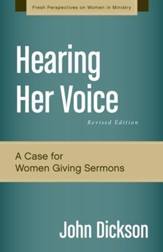 Hearing Her Voice, Revised Edition: A Case for Women Giving Sermons - eBook