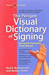 The Perigee Visual Dictionary of  Signing