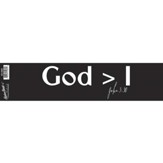 God Is Greater Than I Bumper Sticker