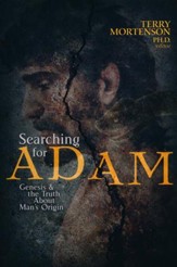 Searching for Adam: Genesis & the  Truth About Man's Origin