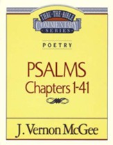 Psalms Chapters 1-41: Thru the Bible Commentary Series