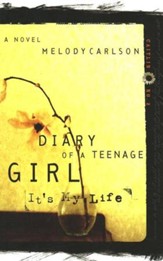 Diary of a Teenage Girl Series, Caitlin #2: It's My Life