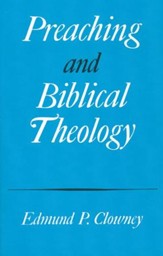 Preaching and Biblical Theology