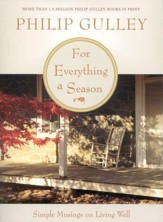 For Everything a Season: Simple Musings on Living  Well