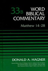 Matthew 14-28: Word Biblical Commentary, Volume 33B (Revised) [WBC]