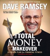 The Total Money Makeover: A Proven Plan for Financial Fitness - abridged audiobook on CD