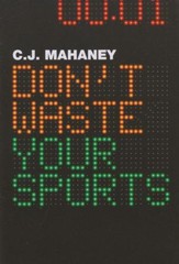 Don't Waste Your Sports