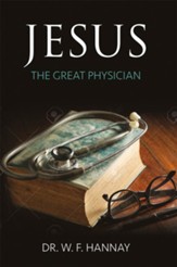 Jesus The Great Physician