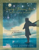 Keeping a Princess Heart in a Not-So-Fairy-Tale World: A Conversation Guide for Women - eBook