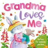 Grandma Loves Me (padded board book)