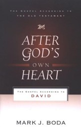 After God's Own Heart: The Gospel According to David