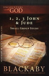 Encounters with God: 1, 2, 3 John & Jude
