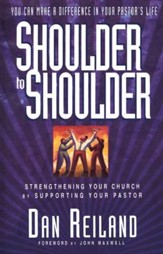Shoulder to Shoulder: Strengthening Your Church by  Supporting Your Pastor