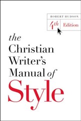 The Christian Writer's Manual of Style, Fourth Edition