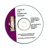 Latin, Volume III Pronunciation CD Latin in the Christian Trivium