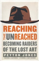 Reaching the Unreached: Becoming Raiders of the Lost Art