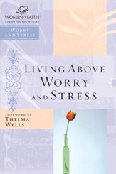 Living Above Worry and Stress - eBook