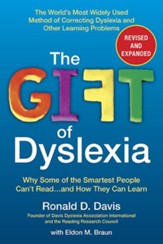 The Gift of Dyslexia Updated: Why Some of the Smartest People Can't Read