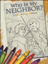 Who Is My Neighbor? Coloring Book