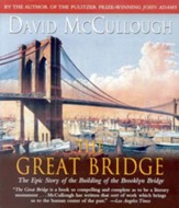 The Great Bridge: The Epic Story of the Building of the Brooklyn Bridge - Audiobook on CD