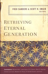 Retrieving Eternal Generation