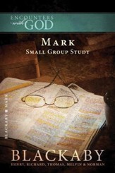 Mark: A Blackaby Bible Study Series - eBook
