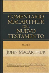 Comentario MacArthur del Nuevo Testamento: Mateo  (MacArthur New Testament Commentary: Matthew)