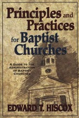 Principles & Practices for Baptist Churches