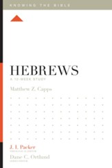 Hebrews: A 12-Week Study
