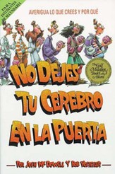 No Dejes Tu Cerebro En La Puerta (Don't Check Your Brains at the Door) - eBook