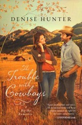 The Trouble with Cowboys, Big Sky Romance Series #3