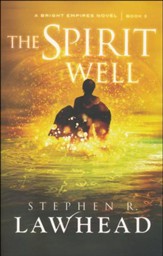 The Spirit Well, Bright Empires Series #3
