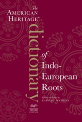 The American Heritage Dictionary of  Indo-European Roots, Third Edition