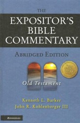 The Expositor's Bible Commentary-Abridged  Volume 1: Old Testament