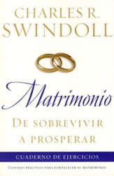 Matrimonio: De Sobrevivir a Prosperar, Cuaderno de Ejercicios (Marriage: From Surviving to Thriving Workbook)