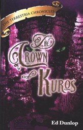 The Crown of Kuros, The Terrestria Chronicles #4
