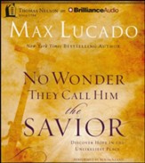 No Wonder They Call Him The Savior: Discover Hope in the Unlikeliest Place - unabridged audiobook on CD