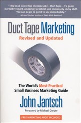 Duct Tape Marketing: The World's  Most Practical Small Business Marketing Guide
