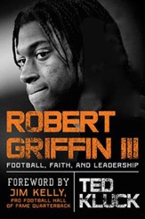 Robert Griffin III: Football, Faith, and Leadership
