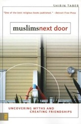 Muslims Next Door: Uncovering Common Myths and Creating Friendships