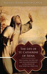 The Life of St. Catherine of Siena