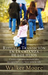 Ritual de Transici3n en la Crianza de los Hijos (Rite of Passage Parenting) - eBook
