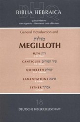 Biblia Hebraica Quinta: General Introduction and Megilloth