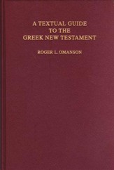 A Textual Guide to the Greek New Testament: An  Adaptation of B. Metzger's Textual Commentary