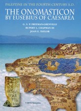 The Onomasticon by Eusebius of Caesarea, Palestine in the Fourth Century A.D.