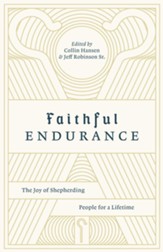 Faithful Endurance: The Joy of Shepherding People for a Lifetime