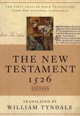 The Tyndale New Testament, 1526 Edition